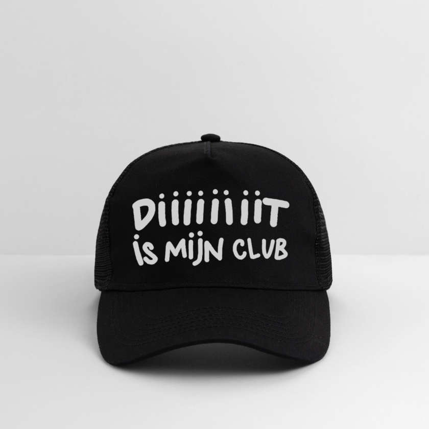 Diiiiit is mijn club. Trucker Cap - zwart/zwart