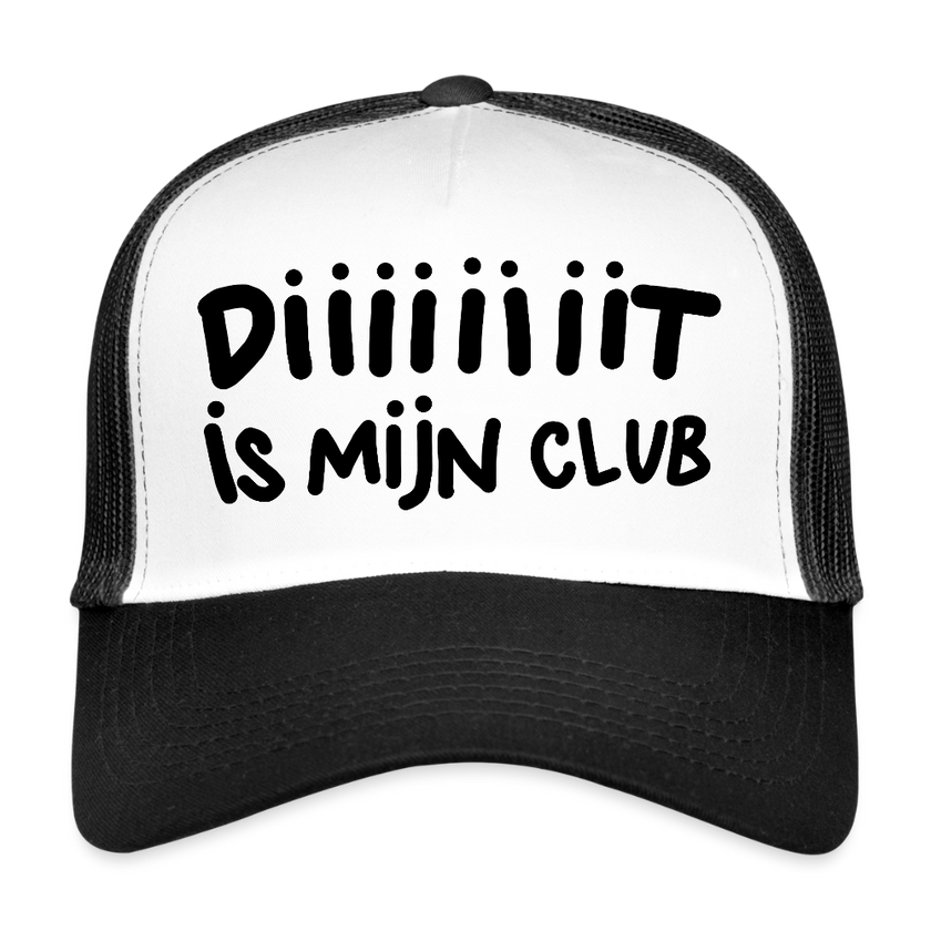 Diiiiit is mijn club zwarte letters Trucker Cap - wit/zwart