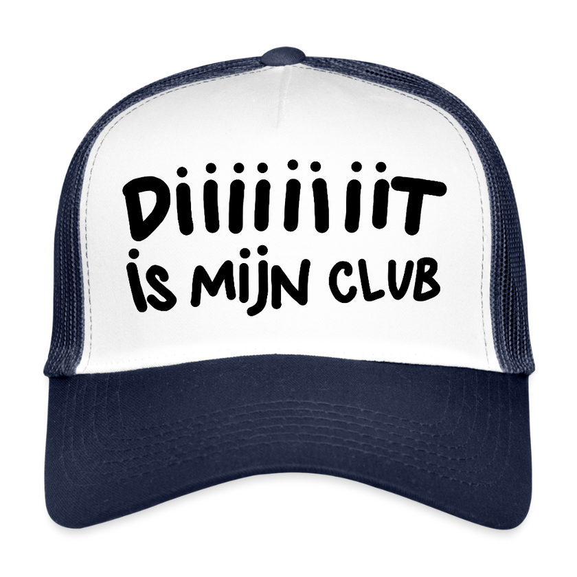 Diiiiit is mijn club zwarte letters Trucker Cap - wit/navy