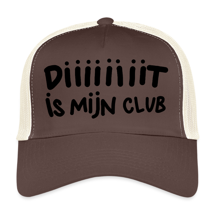Diiiiit is mijn club. Zwarte letters. Trucker Cap - bruin/beige