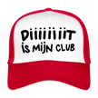 Diiiiit is mijn club zwarte letters Trucker Cap - wit/rood