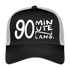 90 minuten lang. Witte letters. Trucker Cap - zwart/steengrijs