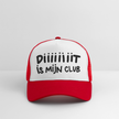 Diiiiit is mijn club. Zwarte letters. Trucker Cap - wit/rood