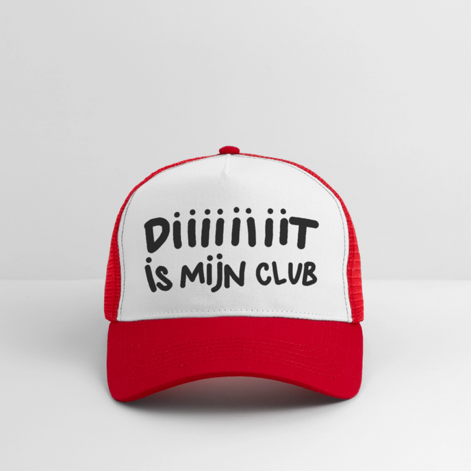 Diiiiit is mijn club. Zwarte letters. Trucker Cap - wit/rood
