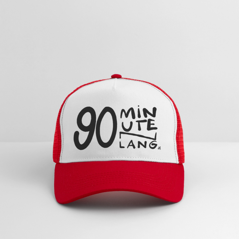 90 minuten lang. Zwarte letters. Trucker Cap - wit/rood