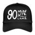 90 minuten lang. Witte letters. Trucker Cap - zwart/zwart